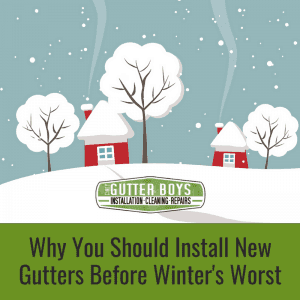 gutter install Why Install Gutters Before Winter
